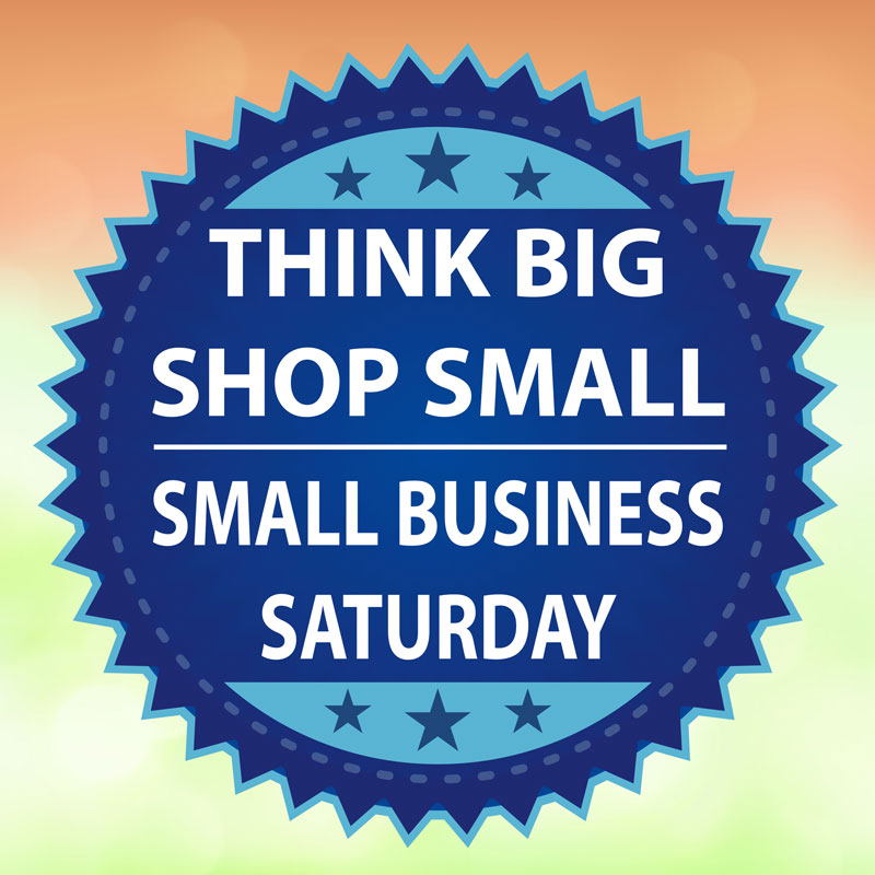 Participate in Small Business Saturday!